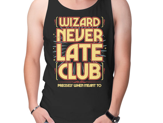 Wizard Never Late Club