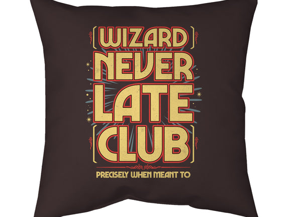 Wizard Never Late Club