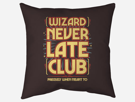 Wizard Never Late Club