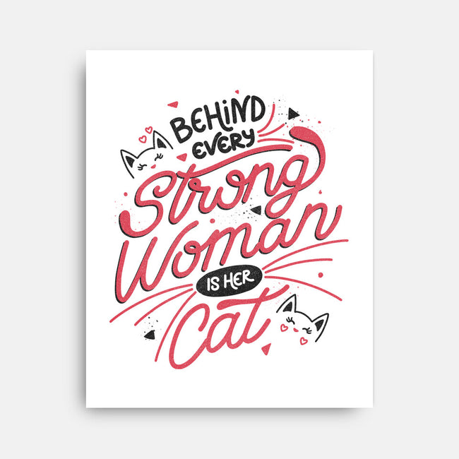 Behind Every Strong Woman-None-Stretched-Canvas-tobefonseca