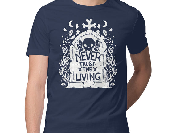 Don't Trust The Living