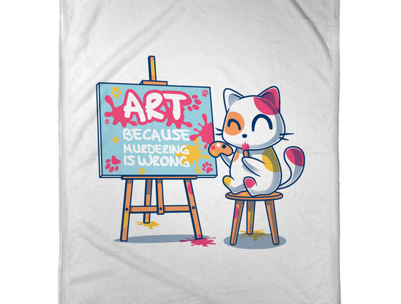 Art Because Murdering Is Wrong
