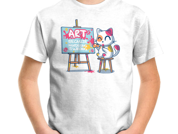 Art Because Murdering Is Wrong