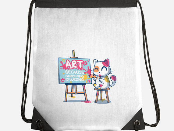 Art Because Murdering Is Wrong
