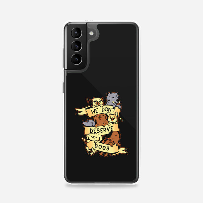 We Don't Deserve Dogs-samsung snap phone case-pekania
