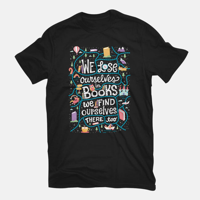 We Lose Ourselves in Books-unisex basic tee-risarodil
