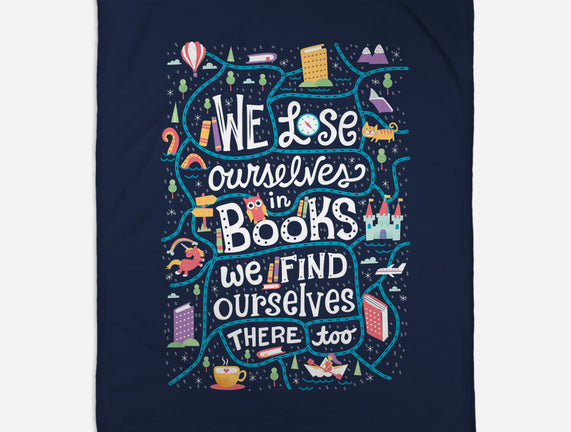 We Lose Ourselves in Books