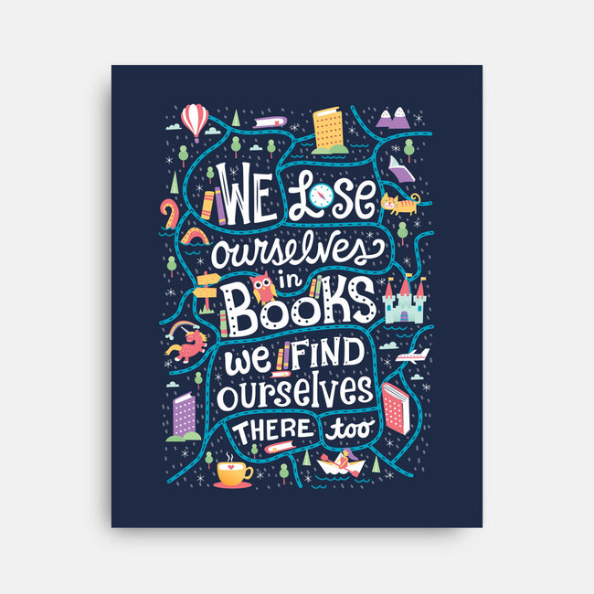 We Lose Ourselves in Books-none stretched canvas-risarodil