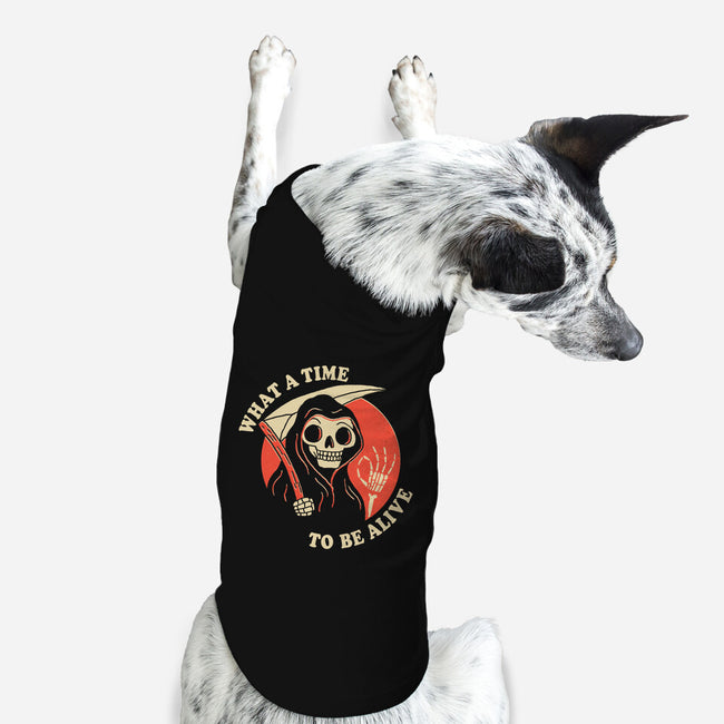 What a Time to Be Alive-dog basic pet tank-DinoMike