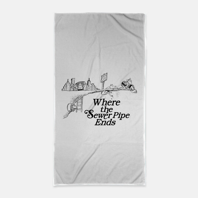 Where the Sewer Pipe Ends-none beach towel-beware1984