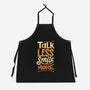 Talk Less-unisex kitchen apron-risarodil