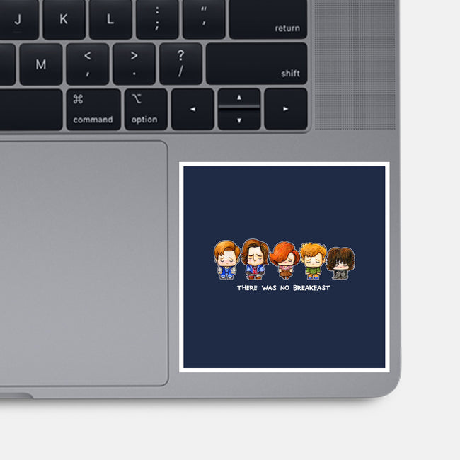 There Was No Breakfast-none glossy sticker-SuperEmoFriends