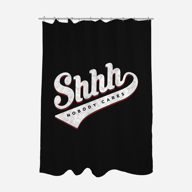 Shhh, Nobody Cares-none polyester shower curtain-mannypdesign