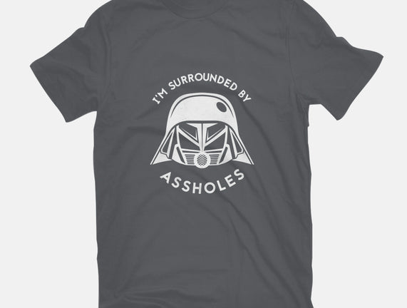 Surrounded By Assholes