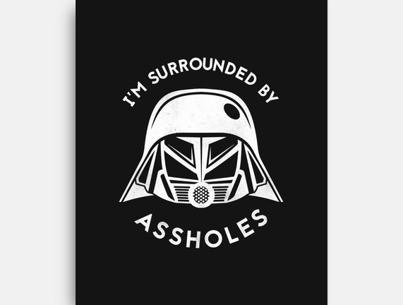 Surrounded By Assholes