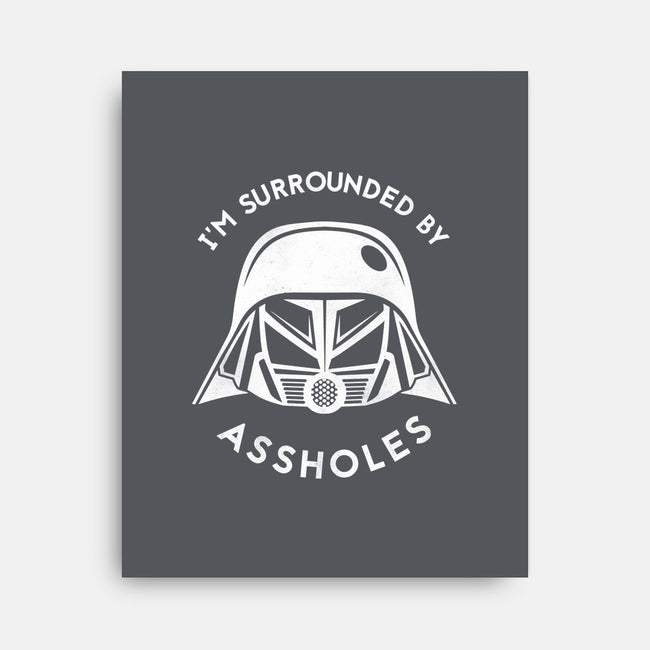 Surrounded By Assholes-none stretched canvas-JimConnolly