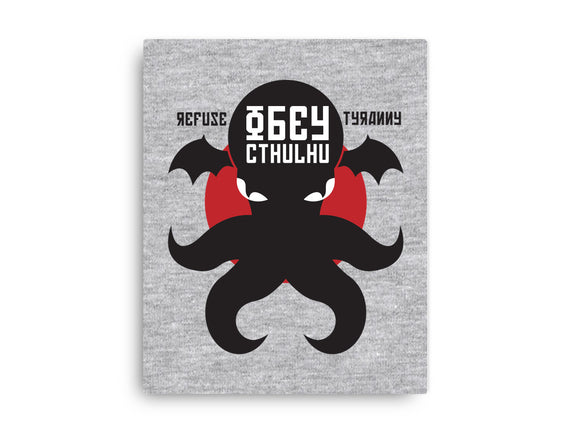 Refuse Tyranny, Obey Cthulhu