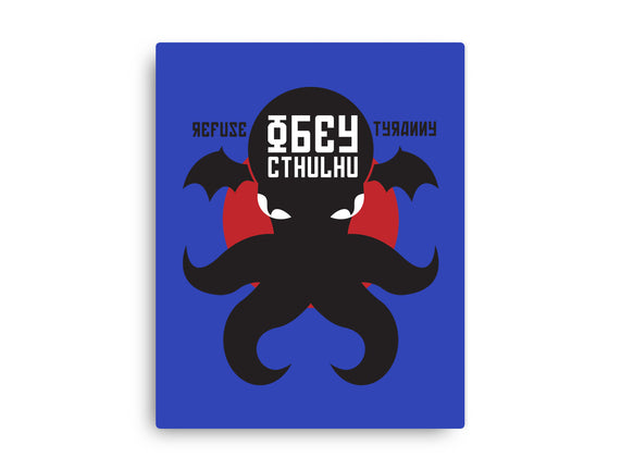Refuse Tyranny, Obey Cthulhu