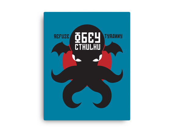 Refuse Tyranny, Obey Cthulhu