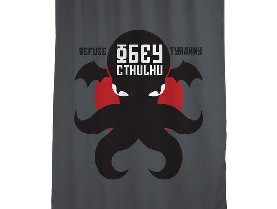 Refuse Tyranny, Obey Cthulhu