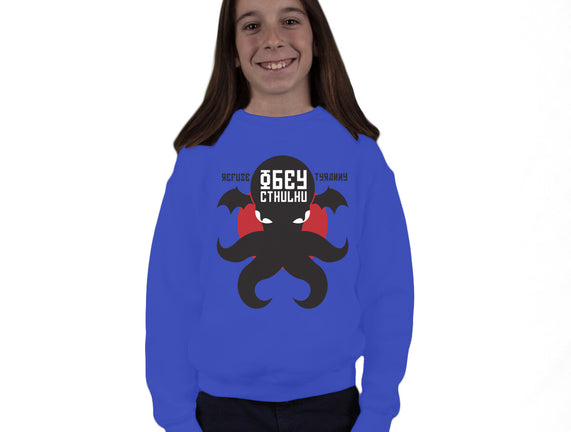 Refuse Tyranny, Obey Cthulhu