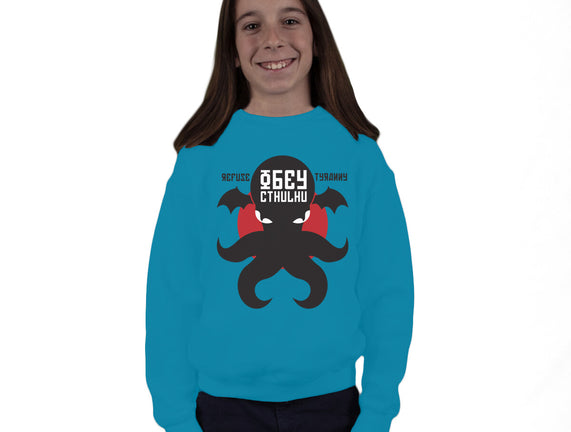 Refuse Tyranny, Obey Cthulhu