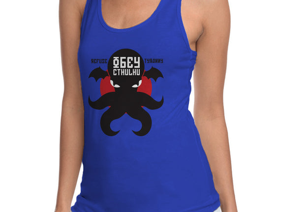 Refuse Tyranny, Obey Cthulhu