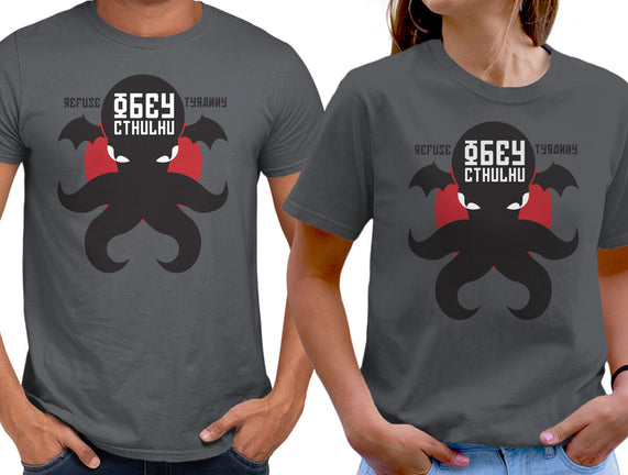 Refuse Tyranny, Obey Cthulhu