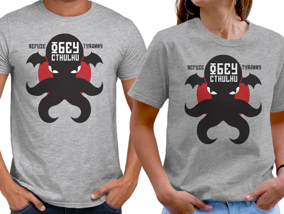 Refuse Tyranny, Obey Cthulhu