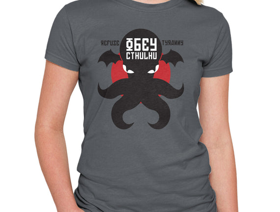 Refuse Tyranny, Obey Cthulhu
