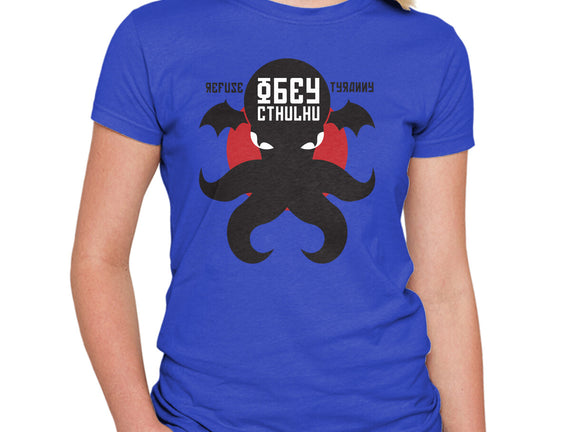 Refuse Tyranny, Obey Cthulhu