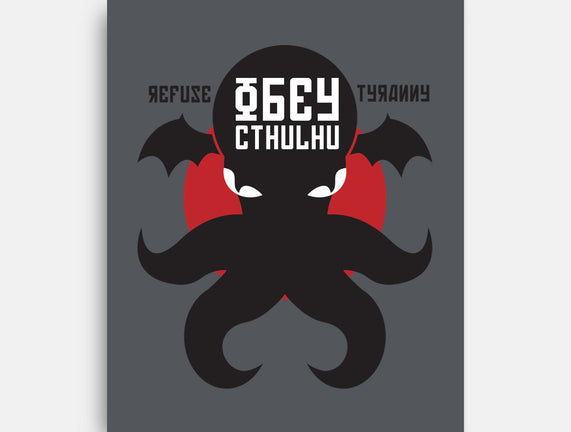 Refuse Tyranny, Obey Cthulhu