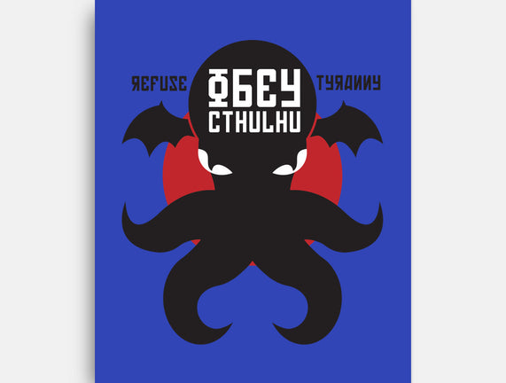 Refuse Tyranny, Obey Cthulhu