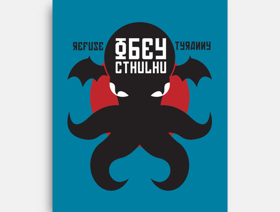 Refuse Tyranny, Obey Cthulhu