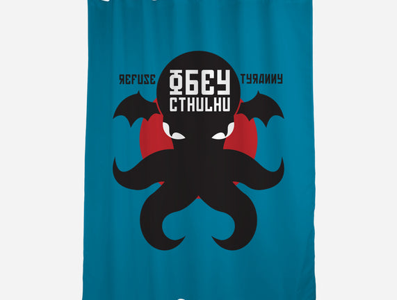 Refuse Tyranny, Obey Cthulhu