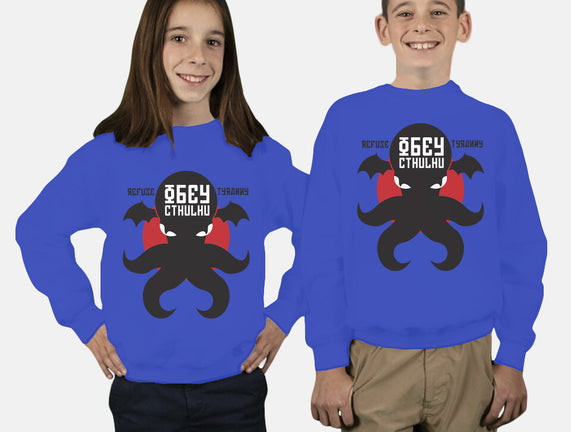 Refuse Tyranny, Obey Cthulhu