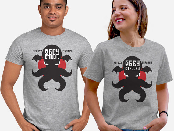 Refuse Tyranny, Obey Cthulhu