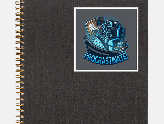Procrastinate!!!