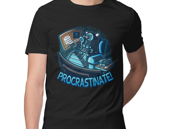 Procrastinate!!!