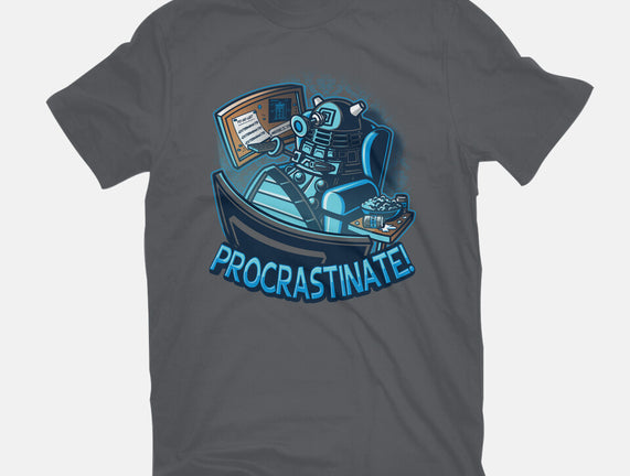 Procrastinate!!!
