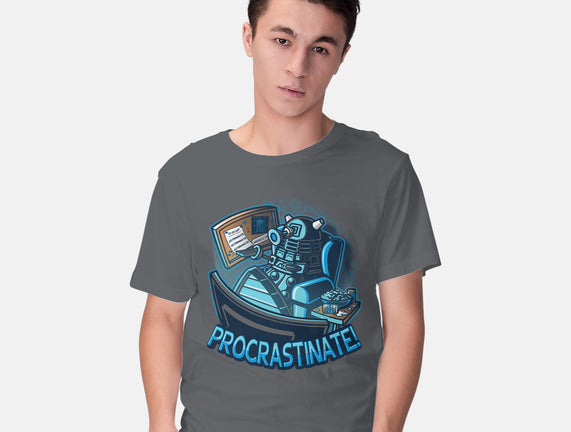 Procrastinate!!!