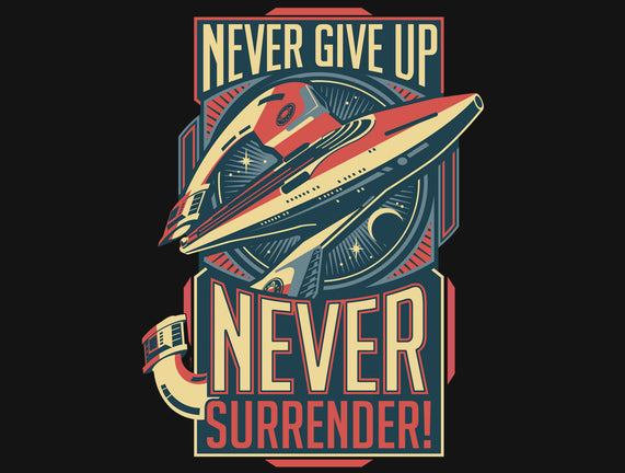 Never Surrender!