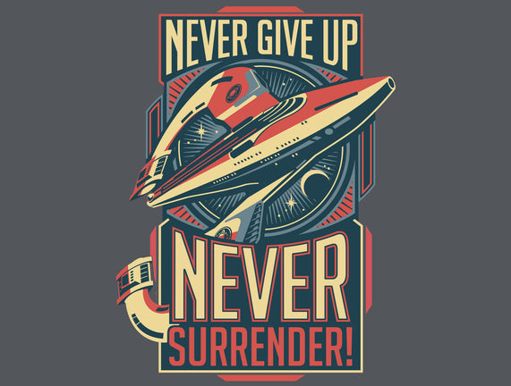 Never Surrender!