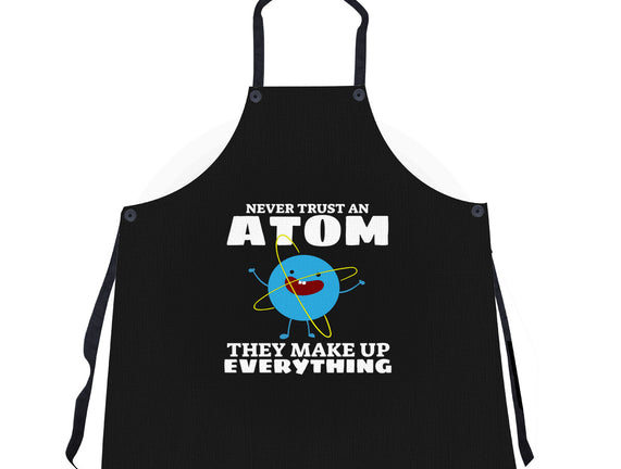 Never Trust An Atom!