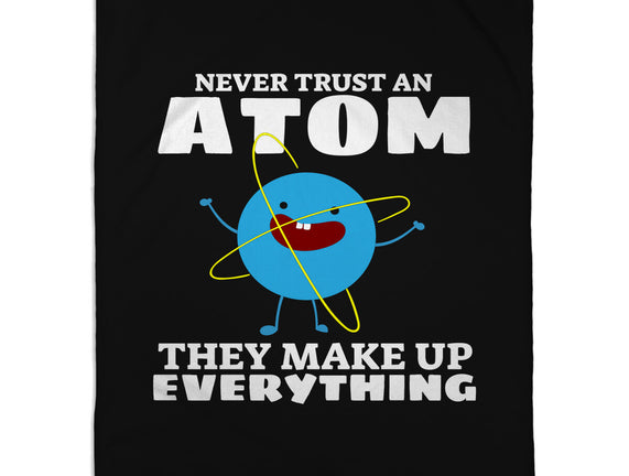 Never Trust An Atom!