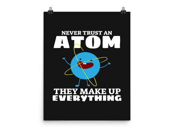 Never Trust An Atom!