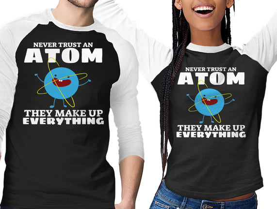 Never Trust An Atom!