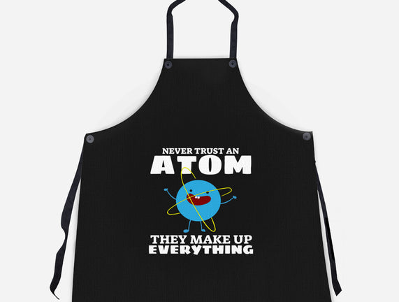 Never Trust An Atom!