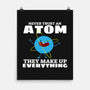 Never Trust An Atom!-none matte poster-Blue_37