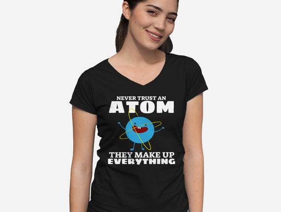 Never Trust An Atom!